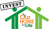 INVEST in our Home for Life Logo