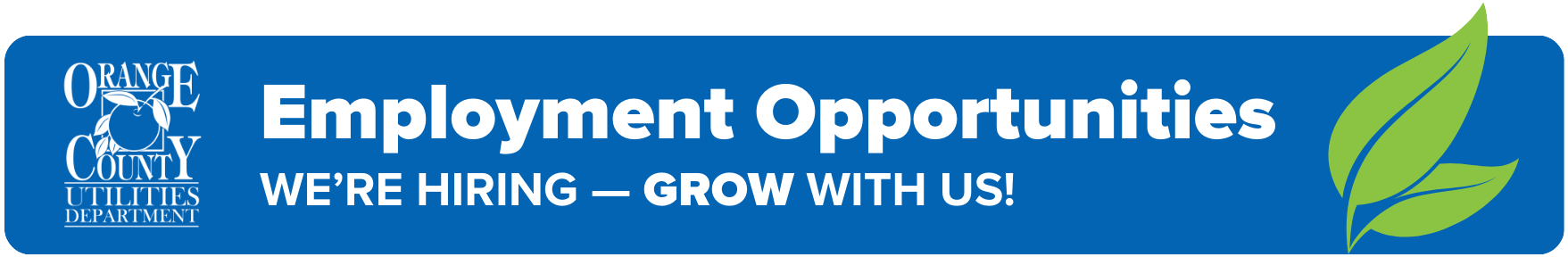 Orange County Utilities Department - Employment Opportunities - WE’RE HIRING - GROW WITH US!